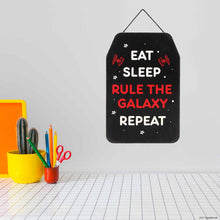 Eat Sleep Rule The Galaxy Repeat Hanging Wood Decor