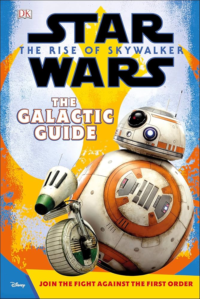 DK The Rise of Skywalker: The Galactic Guide