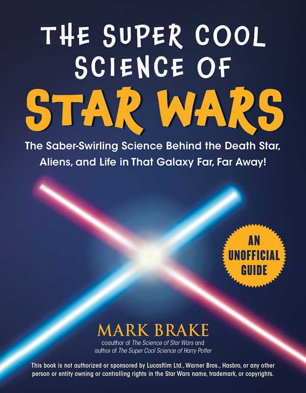 Super Cool Science of Star Wars by Mark Brake