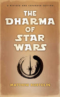 Dharma of Star Wars by Matthew Bortolin
