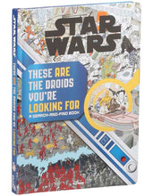 Star Wars Search and Find: These ARE the Droids You're Looking For by Daniel Wallace