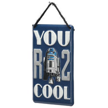 You R 2 Cool R2D2 Star Wars Hanging Metal Sign
