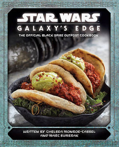 Star Wars: Galaxy's Edge Cookbook