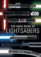Star Wars Mini Book of Lightsabers